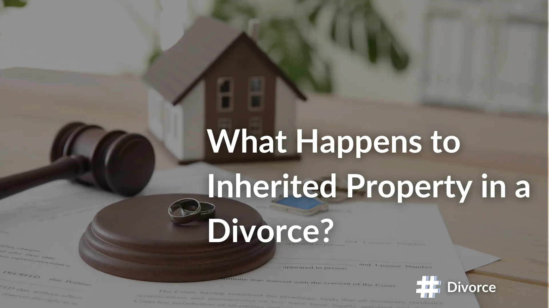 What Happens to Inherited Property in a Divorce_ image