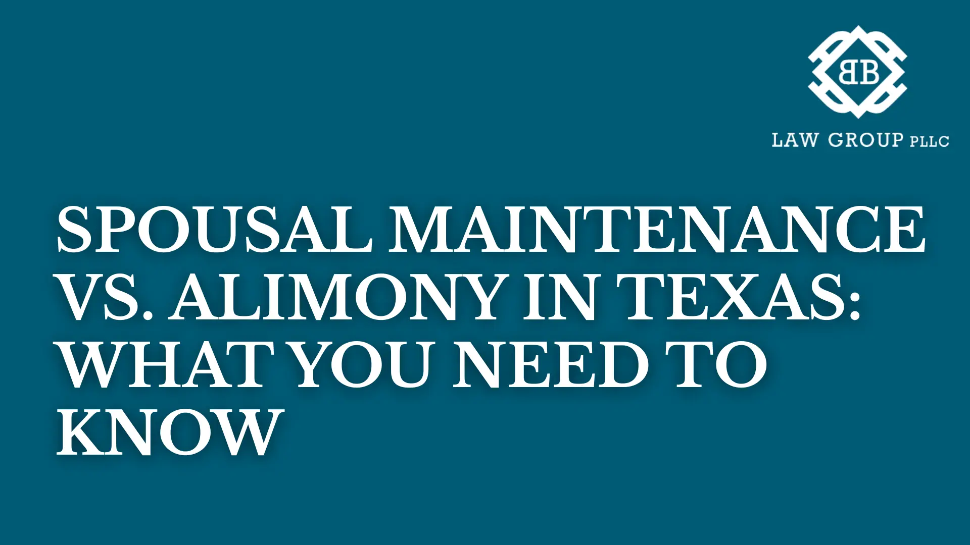 Spousal Maintenance vs. Alimony in Texas_ What You Need to Know